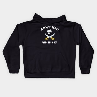 Chef - Don't mess with the chef Kids Hoodie